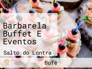 Barbarela Buffet E Eventos