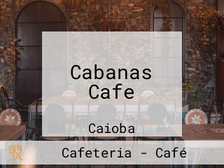 Cabanas Cafe