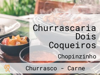 Churrascaria Dois Coqueiros