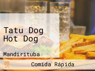 Tatu Dog Hot Dog