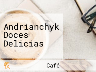 Andrianchyk Doces Delicias