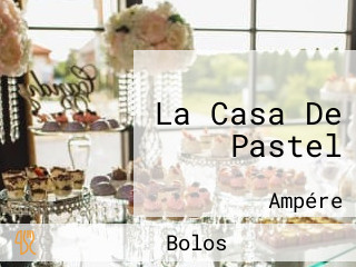 La Casa De Pastel