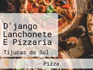 D'jango Lanchonete E Pizzaria