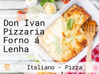 Don Ivan Pizzaria Forno á Lenha