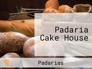 Padaria Cake House