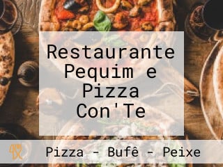 Restaurante Pequim e Pizza Con'Te