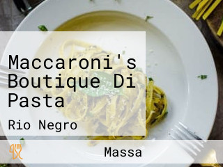 Maccaroni's Boutique Di Pasta