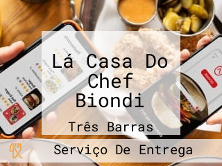 LÃ¡ Casa Do Chef Biondi