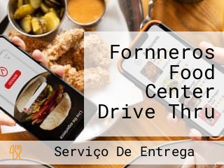 Fornneros Food Center Drive Thru