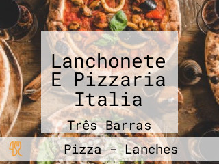 Lanchonete E Pizzaria Italia