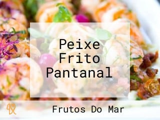 Peixe Frito Pantanal