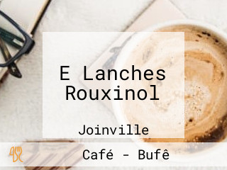 E Lanches Rouxinol