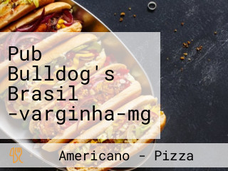 Pub Bulldog's Brasil -varginha-mg