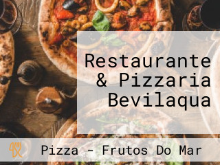 Restaurante & Pizzaria Bevilaqua