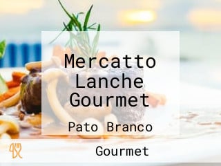 Mercatto Lanche Gourmet