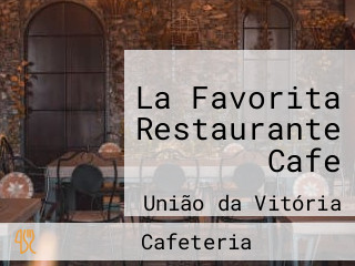 La Favorita Restaurante Cafe