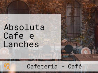 Absoluta Cafe e Lanches