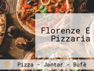 Florenze E Pizzaria