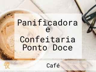 Panificadora e Confeitaria Ponto Doce