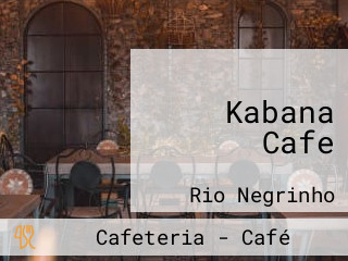 Kabana Cafe