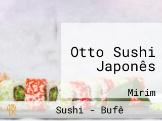 Otto Sushi Japonês