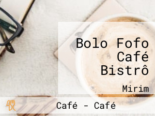Bolo Fofo Café Bistrô