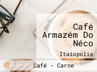 Café Armazém Do Néco