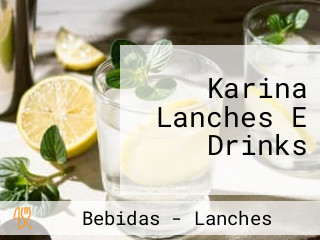 Karina Lanches E Drinks