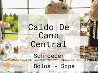 Caldo De Cana Central