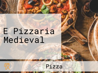E Pizzaria Medieval