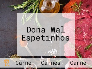 Dona Wal Espetinhos