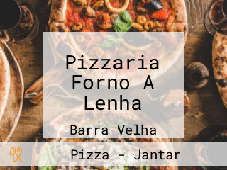 Pizzaria Forno A Lenha