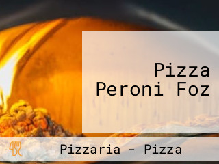 Pizza Peroni Foz