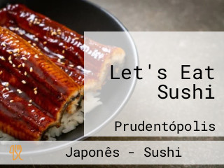 Let's Eat Sushi