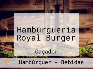 Hambúrgueria Royal Burger