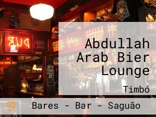 Abdullah Arab Bier Lounge