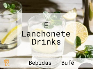 E Lanchonete Drinks