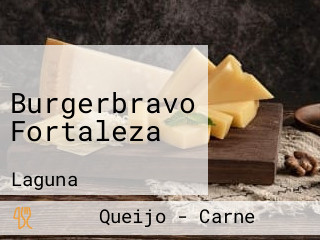 Burgerbravo Fortaleza