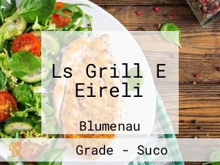 Ls Grill E Eireli