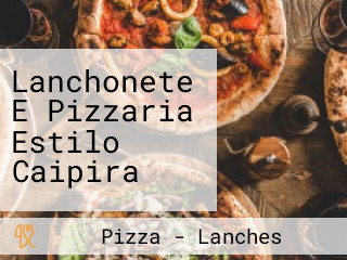 Lanchonete E Pizzaria Estilo Caipira