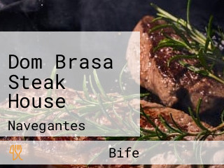 Dom Brasa Steak House