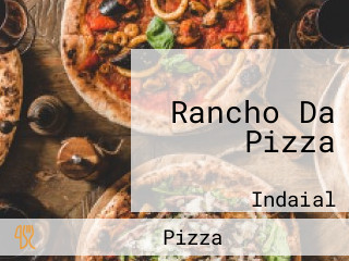 Rancho Da Pizza