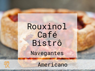 Rouxinol Café Bistrô