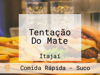 Tentação Do Mate