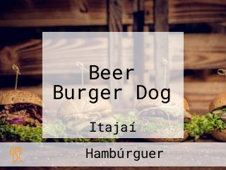 Beer Burger Dog