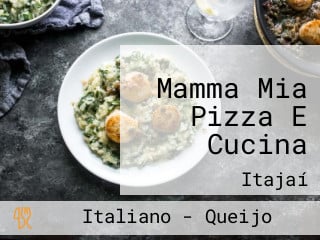 Mamma Mia Pizza E Cucina