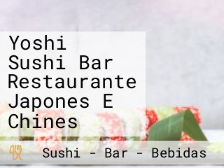 Yoshi Sushi Bar Restaurante Japones E Chines