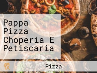 Pappa Pizza Choperia E Petiscaria