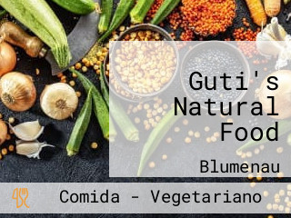 Guti's Natural Food