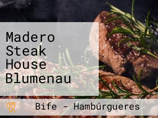 Madero Steak House Blumenau